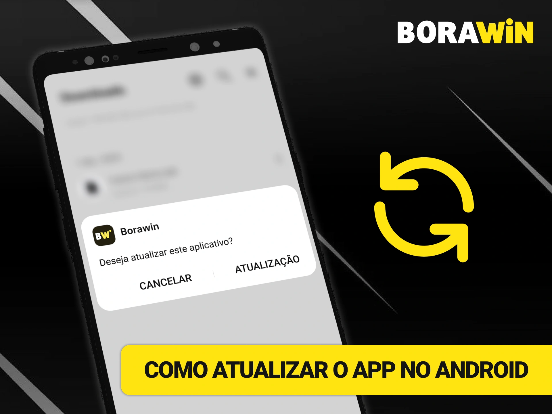 Atualize o seu App BoraWin no Android para ter os recursos mais recentes.